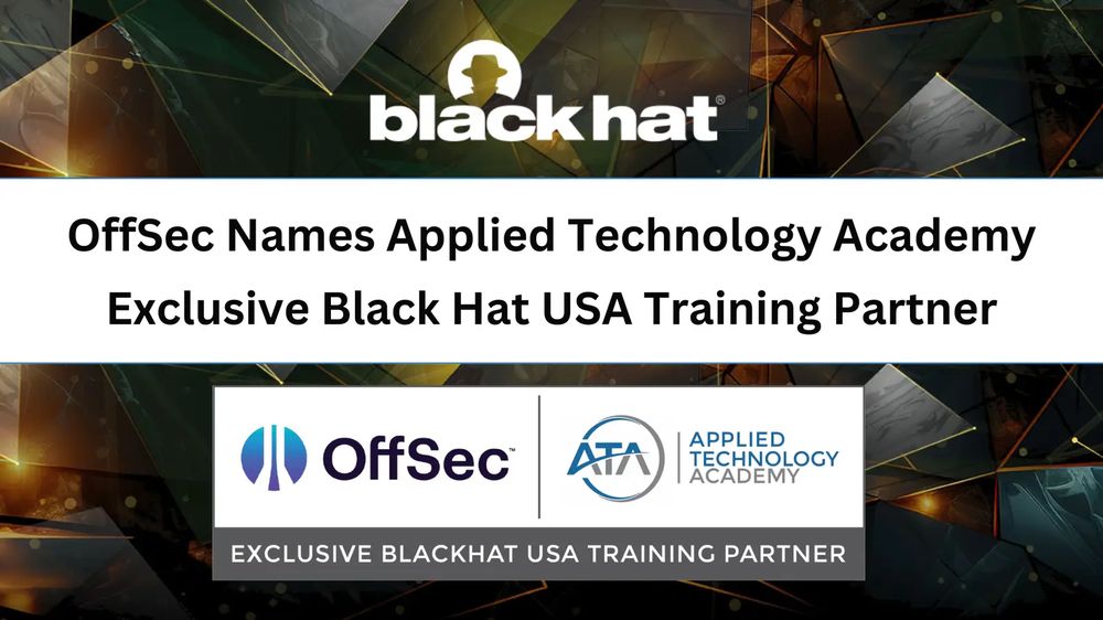OffSec Names Applied Technology Academy Exclusive Black Hat USA Training Partner