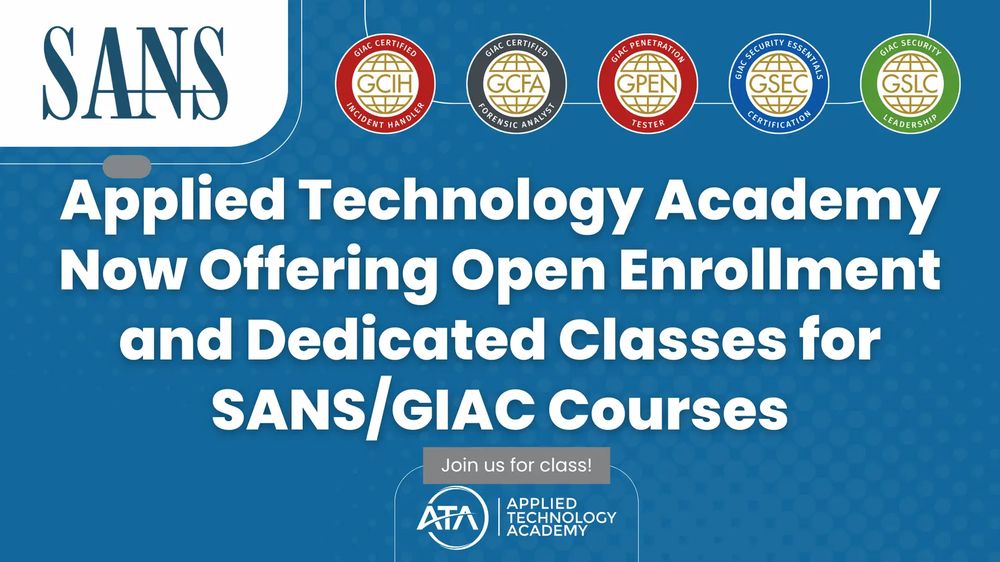 Applied Technology Academy Now Offering Open Enrollment and Dedicated Classes for SANS/GIAC Courses