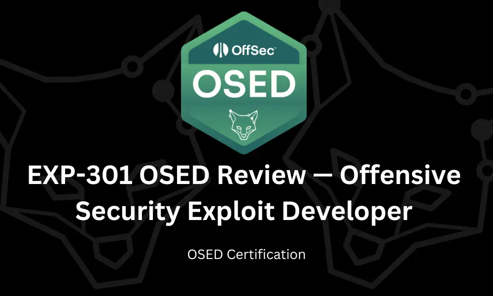 EXP-301 OSED Review — Offensive Security Exploit Developer