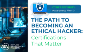 The Path to Becoming an Ethical Hacker Certifications That Matter